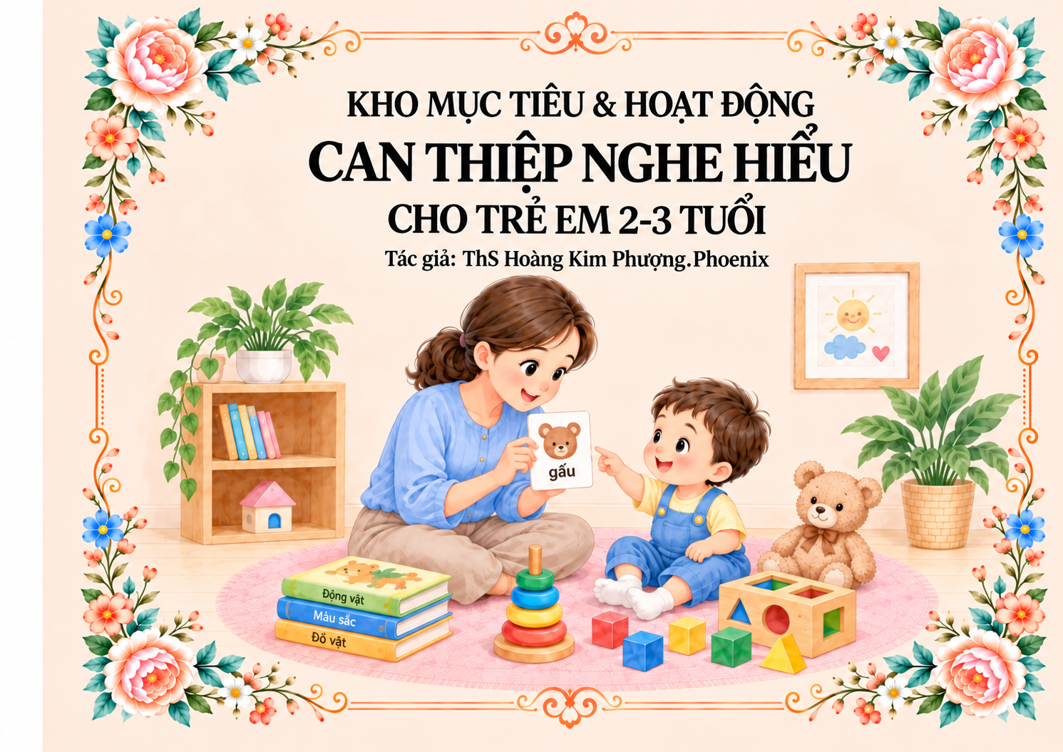 Bộ sách 2-3 tuổi: KHO MỤC TIÊU & HOẠT ĐỘNG CAN THIỆP NHẬN THỨC, NGHE HIỂU 2-3 TUỔI (2 quyển) — ảnh 1